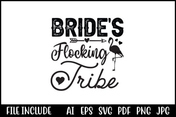 Bride’s Flocking Tribe Graphics for T-Shirt Designs