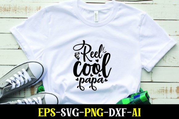Evaluating Reel Cool Papa for T-Shirt Design Graphics