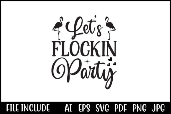 Let’s Flockin Party: A Bold Graphic for Contemporary T-Shirt Designs