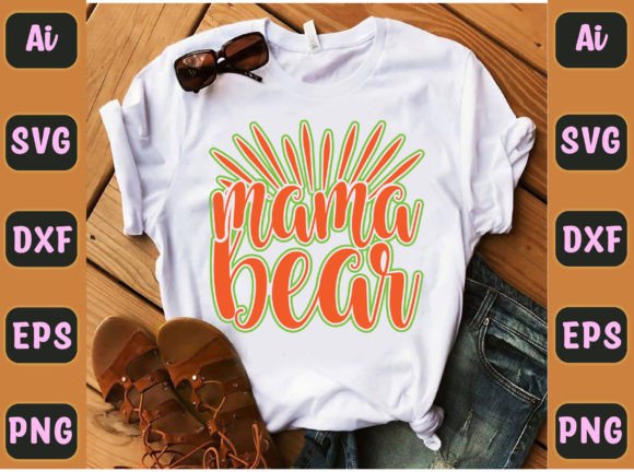 Mama Bear 16: A Sturdy Graphic for T-Shirt Designs and Everyday Merch