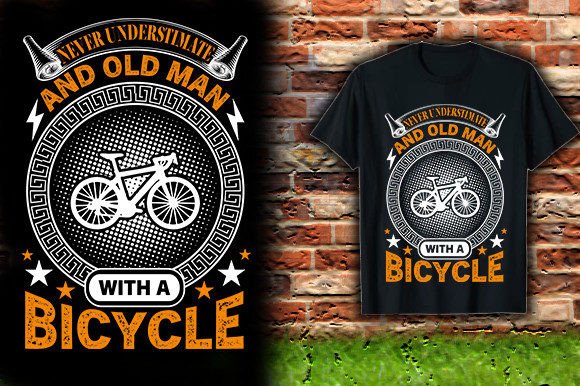 NEVER UNDERESTIMATE an OLD MAN with a BI: A Graphic for T-Shirt Designs