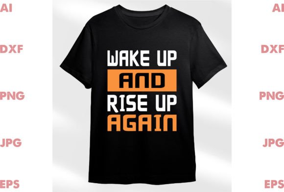 Wake Up and Rise Up Again: A Bold Graphic for Crafting